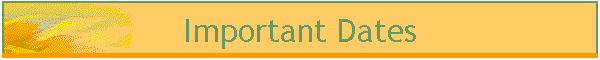 Important Dates